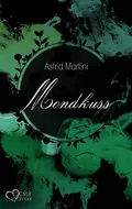 Mondkuss - Astrid Martini