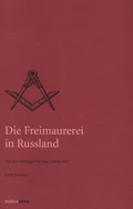 Die Freimaurerei in Russland - Erich  Donnert