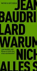 Warum ist nicht alles schon verschwunden? - Jean  Baudrillard