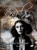 Trügerischer Engel - Alexa Innocenti