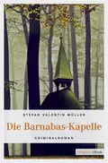 Die Barnabas-Kapelle - Stefan Valentin Müller