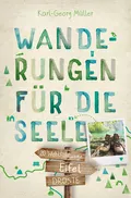 Eifel. Wanderungen für die Seele - Karl-Georg Müller