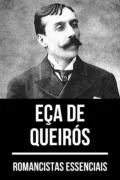 Romancistas Essenciais - Eça de Queirós - Eca de Queiros