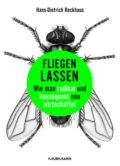 Fliegen lassen - Hans-Dietrich Reckhaus