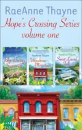 Raeanne Thayne Hope's Crossings Series Volume One - RaeAnne Thayne