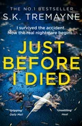 Just Before I Died - S.K. Tremayne