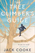 The Tree Climber’s Guide - Jack Cooke