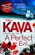 A Perfect Evil - Alex  Kava