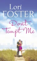 Don't Tempt Me - Lori Foster