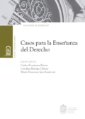 Casos para la Enseñanza del Derecho - Carlos Frontaura Rivera