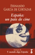 España: un país de cine  - Fernando García de Cortázar