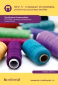 Iniciación en materiales, productos y procesos textiles. TCPF0309 - S. L. Innovación y Cualificación