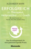 Erfolgreich als Therapeut, Heilpraktiker und Coach - Alexander Smith Mark