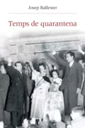 Temps de quarantena - Josep Ballester Roca