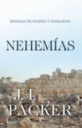 Nehemías - J. I. Packer