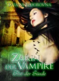 Zarin der Vampire. Blut der Sünde: Der Zar und selbst Russland können fallen, das Haus Romanow ist jedoch unsterblich - Tatana Fedorovna