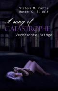 A song of Catastrophe - Victoria M. Castle