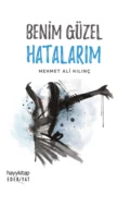 Benim Güzel Hatalarim - Mehmet Ali Kilinç