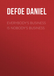 Everybody\'s Business Is Nobody\'s Business
