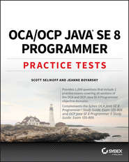 OCA \/ OCP Java SE 8 Programmer Practice Tests