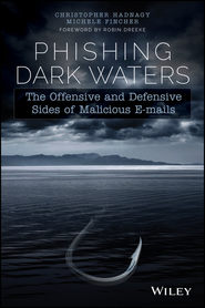 Phishing Dark Waters. The Offensive and Defensive Sides of Malicious Emails
