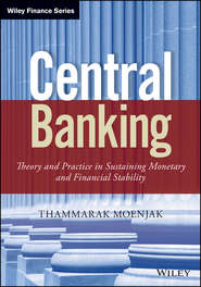 Central Banking. Theory and Practice in Sustaining Monetary and Financial Stability