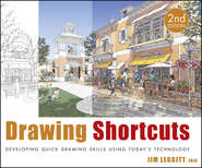 Drawing Shortcuts. Developing Quick Drawing Skills Using Today\'s Technology