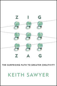 Zig Zag. The Surprising Path to Greater Creativity