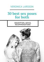 30 best sex poses for both. Description, advice, recommendations