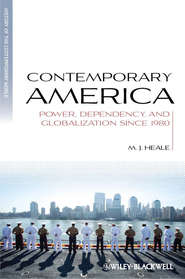Contemporary America. Power, Dependency, and Globalization since 1980