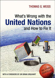 What\'s Wrong with the United Nations and How to Fix it