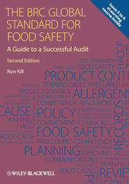 The BRC Global Standard for Food Safety. A Guide to a Successful Audit