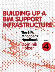 The BIM Manager\'s Handbook, Part 4