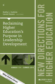 Reclaiming Higher Education\'s Purpose in Leadership Development