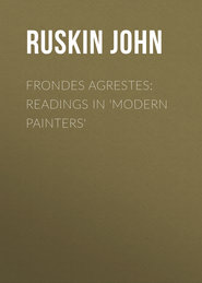 Frondes Agrestes: Readings in \'Modern Painters\'