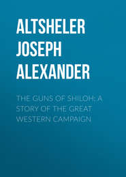 The Guns of Shiloh: A Story of the Great Western Campaign
