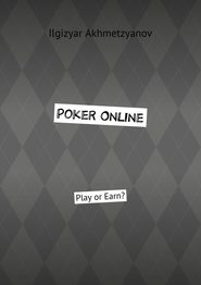 Poker Online. Play or Earn?