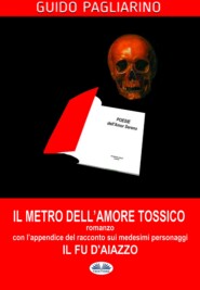 Il Metro Dell\'Amore Tossico – Romanzo