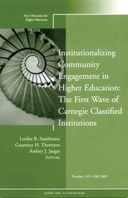 Institutionalizing Community Engagement in Higher Education: The First Wave of Carnegie Classified Institutions