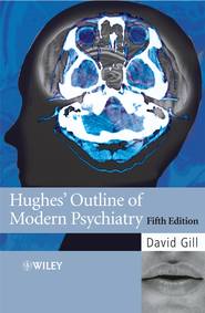 Hughes\' Outline of Modern Psychiatry