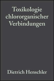 Toxikologie chlororganischer Verbindungen