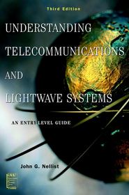 Understanding Telecommunications and Lightwave Systems