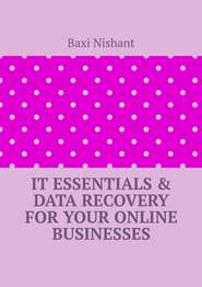 IT Essentials & Data Recovery For Your Online Businesses