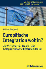 Europäische Integration wohin?