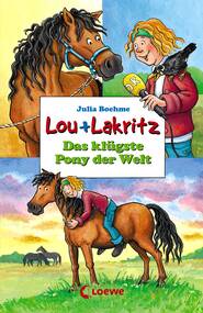 Lou + Lakritz 3 – Das klügste Pony der Welt
