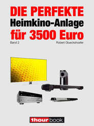 Die perfekte Heimkino-Anlage für 3500 Euro (Band 2)