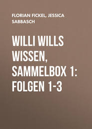 Willi wills wissen, Sammelbox 1: Folgen 1-3