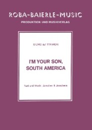 I\'m your Son, South America