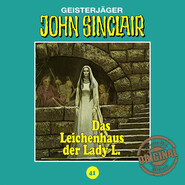 John Sinclair, Tonstudio Braun, Folge 41: Das Leichenhaus der Lady L.