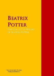 The Collected Works of Beatrix Potter